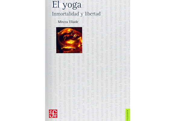 El yoga, inmortalidad y libertad